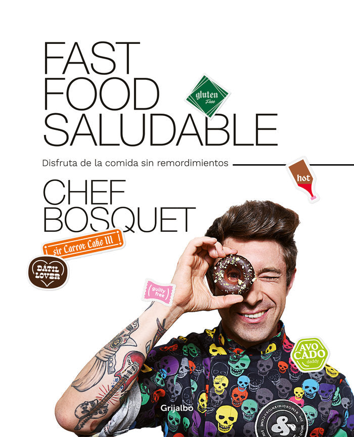 FAST FOOD SALUDABLE | BOSQUET, CHEF | GRIJALBO | 9788417752446