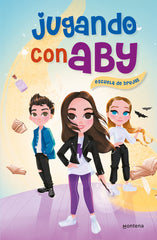 ESCUELA DE BRUJAS | Jugando Con Aby | 9788417773687 (Montena)