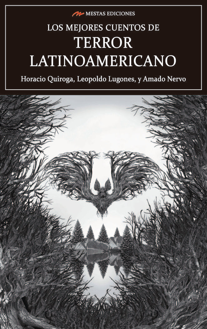 LOS MEJORES CUENTOS DE TERROR LATINOAMERICANO | Quiroga Forteza, Horacio/lugones, Leopol | 9788417782795 (Mestas)