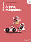 A Tota Màquina! Quadern de Treball
