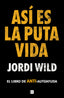 ASI ES LA PUTA VIDA - 9788417809904
