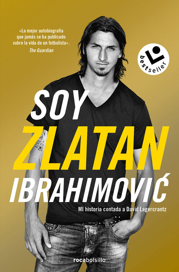 SOY ZLATAN IBRAHIMOVIC | IBRAHIMOVIC, ZLATAN/LAGERCRANTZ, DAVID | ROCA BOLSILLO | 9788417821272 Imagen principal del producto