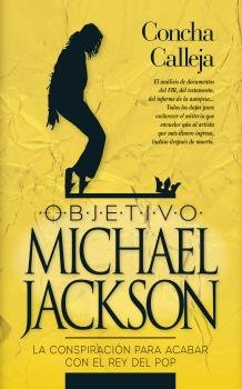 OBJETIVO MICHAEL JACKSON | CALLEJA,CONCHA | ARCOPRESS | 9788417828158 Imagen principal del producto