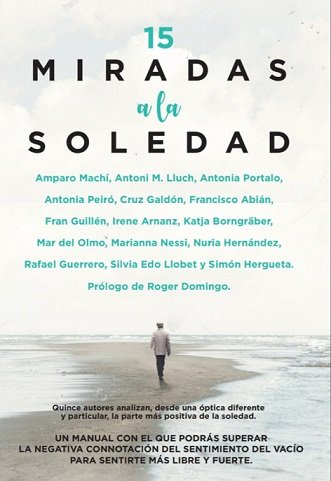 15 MIRADAS A LA SOLEDAD | ABIAN RODRIGUEZ,FRANCISCO | ARCOPRESS | 9788417828721