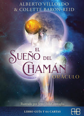 EL SUEÑO DEL CHAMAN ORACULO I Villoldo, Alberto/Baron-Reid, Colette I Arkano Books I 9788417851149