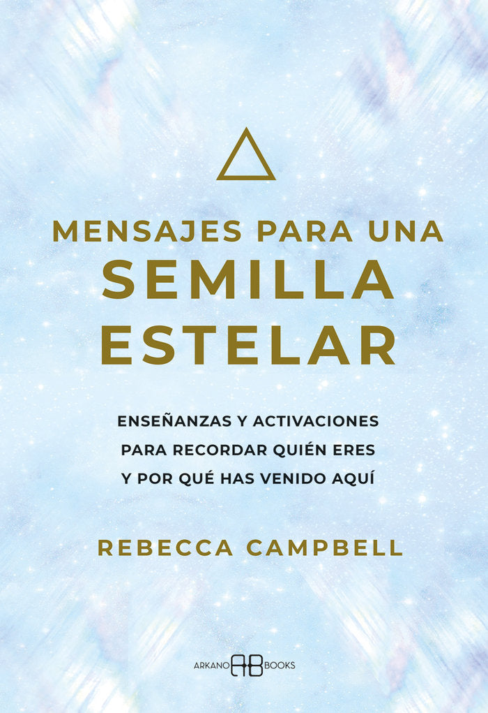 MENSAJES PARA UNA SEMILLA ESTELAR - 9788417851712