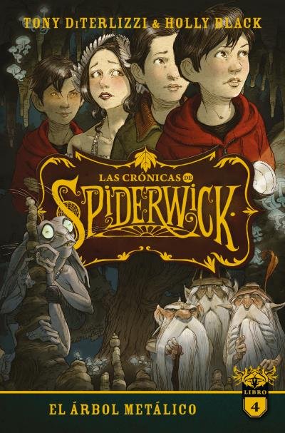 LAS CRONICAS DE SPIDERWICK VOL 4 | Black, Holly/diterlizzi, Tony | 9788417854706 (Puck)