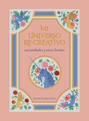 MI UNIVERSO RE-CREATIVO | Brianda Fitz James Stuart | 9788417858148 (Lunwerg)