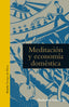 MEDITACION Y ECONOMIA DOMESTICA | GAUDING,MADONNA | SIRUELA | 9788417860776