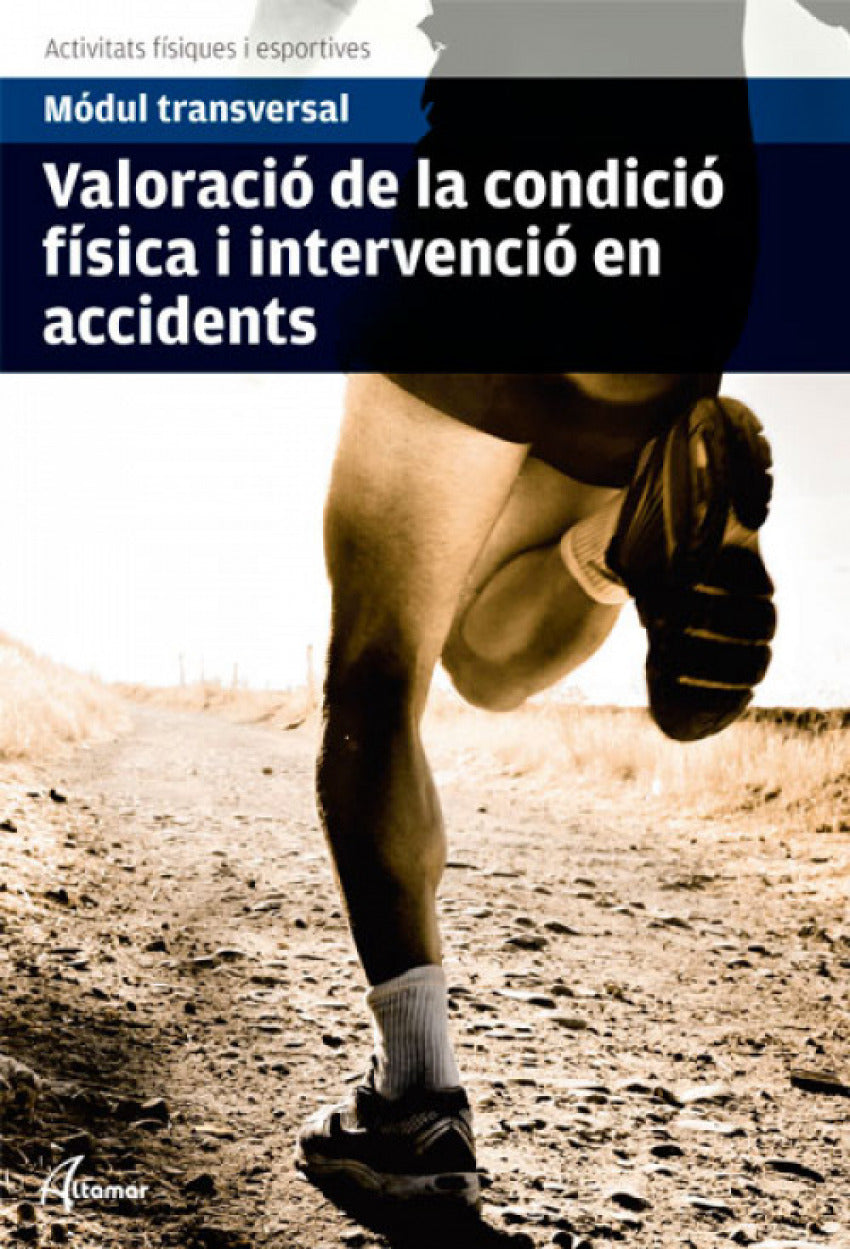 ✅ VALORACIÓ DE LA CONDICIÓ FÍSICA I INTERVENCIÓ EN ACCIDENTS - 9788417872113 Imagen principal del producto