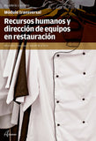 ✅ RECURSOS HUMANOS Y DIRECCIÓN DE EQUIPOS EN RESTAURACIÓN - 9788417872342