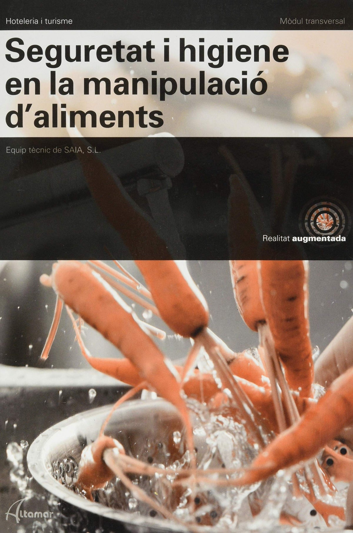 SEGURETAT I HIGIENE EN LA MANIPULACIÓ ALIMENTS - 9788417872373 Imagen principal del producto