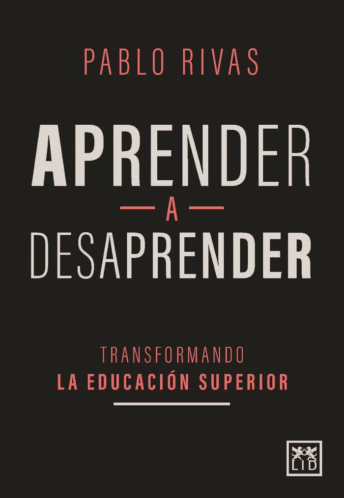 APRENDER A DESAPRENDER | RIVAS,PABLO | LID EDITORIAL | 9788417880279 Imagen principal del producto