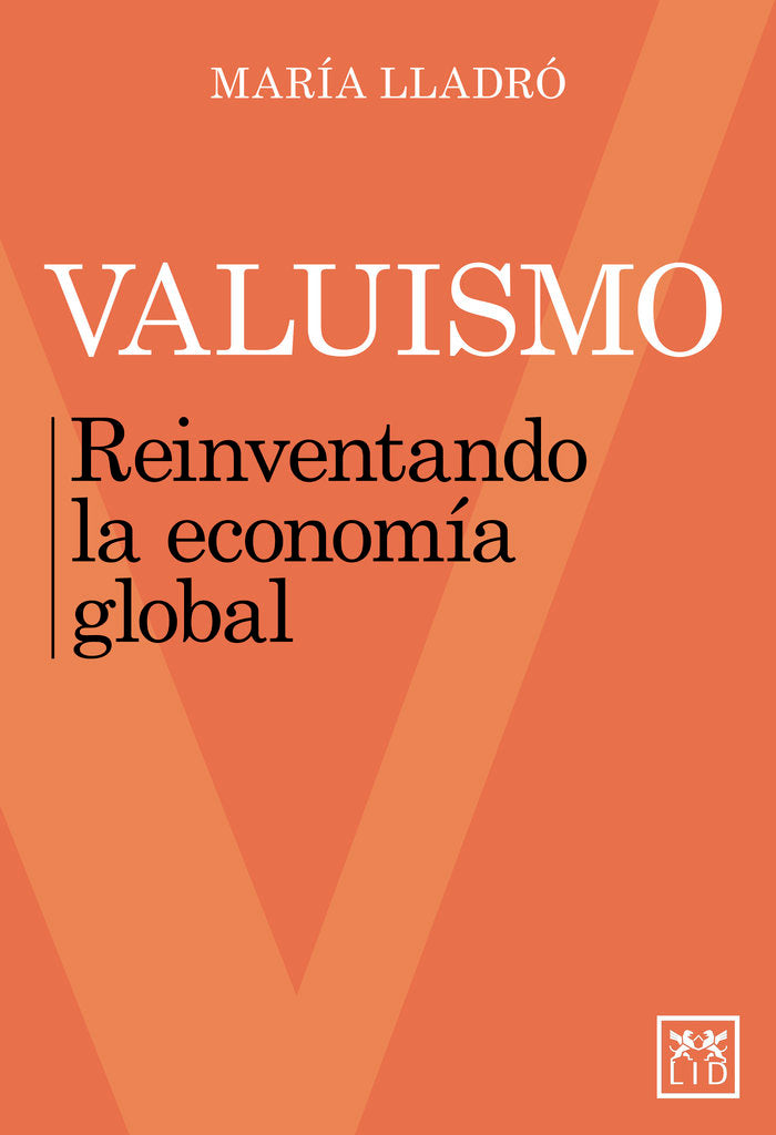 VALUISMO | LLADRO, MARIA | LID EDITORIAL | 9788417880385 Imagen principal del producto