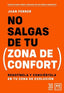 NO SALGAS DE TU ZONA DE CONFORT | FERRER,JUAN | LID EDITORIAL | 9788417880811