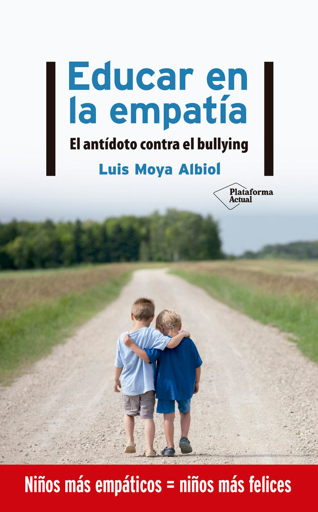 EDUCAR EN LA EMPATIA | MOYA ALBIOL, LUIS | PLATAFORMA EDITORIAL | 9788417886219 Imagen principal del producto