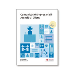 ✅ COMUNICACIÓ EMPRESARIAL I ATENCIÓ AL CLIENT - 9788417899479