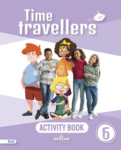 Time Travellers 6 Blue Activity Book English 6 Primaria (Milton) - 9788417911645