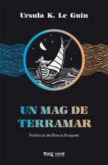 UN MAG DE TERRAMAR | K,le Guin,ursula | 9788417925208 (Rayo verde editorial)