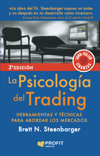 LA PSICOLOGIA DEL TRADING | STEENBARGER, BRETT N, | PROFIT EDITORIAL | 9788417942465