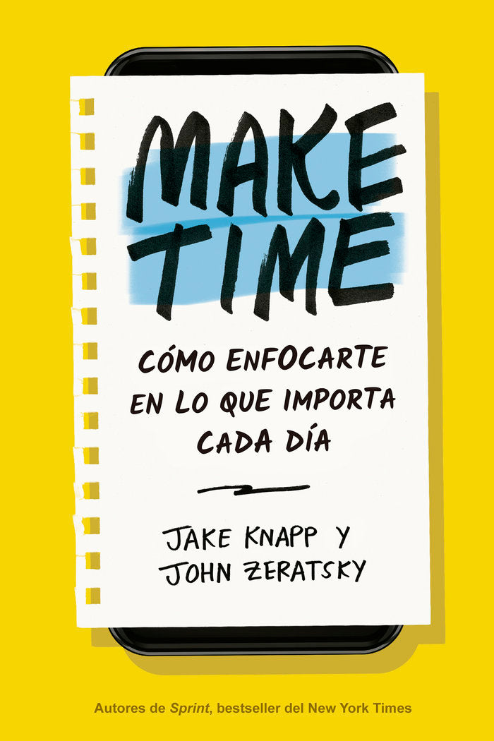 MAKE TIME COMO ENFOCARTE EN LO QUE IMPORTA CADA DIA | KNAPP,JAKE/ZERATSKY,JOHN | REVERTE MANAGEMENT HARVARD | 9788417963040 Imagen principal del producto