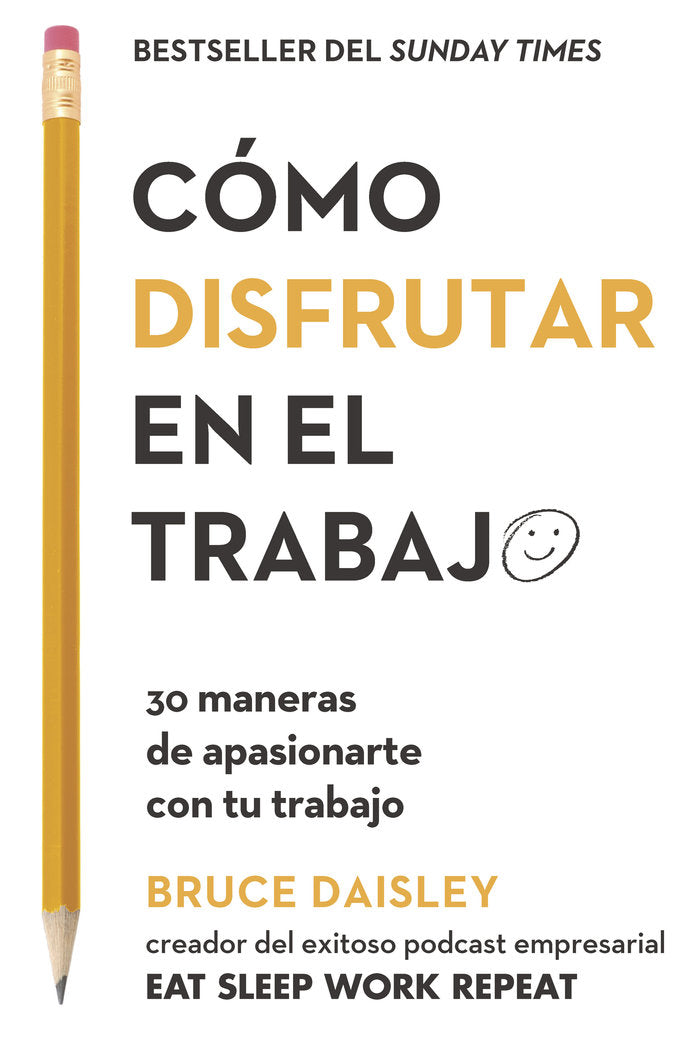 COMO DISFRUTAR EN EL TRABAJO | DAISLEY,BRUCE | REVERTE MANAGEMENT HARVARD | 9788417963200 Imagen principal del producto