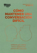 COMO MANTENER UNA CONVERSACION DIFICIL | HARVARD BUSINESS REVIEW | REVERTE MANAGEMENT HARVARD | 9788417963354 Imagen principal del producto