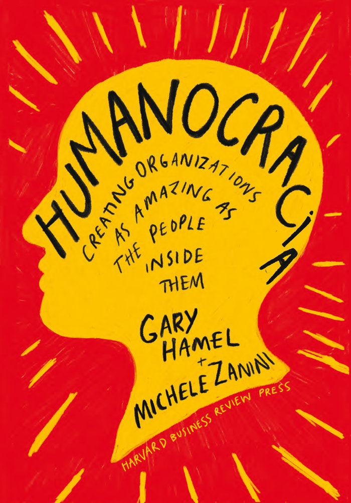 HUMANOCRACIA | HAMEL, GARY/ZANINI, MICHELE | REVERTE MANAGEMENT HARVARD | 9788417963453