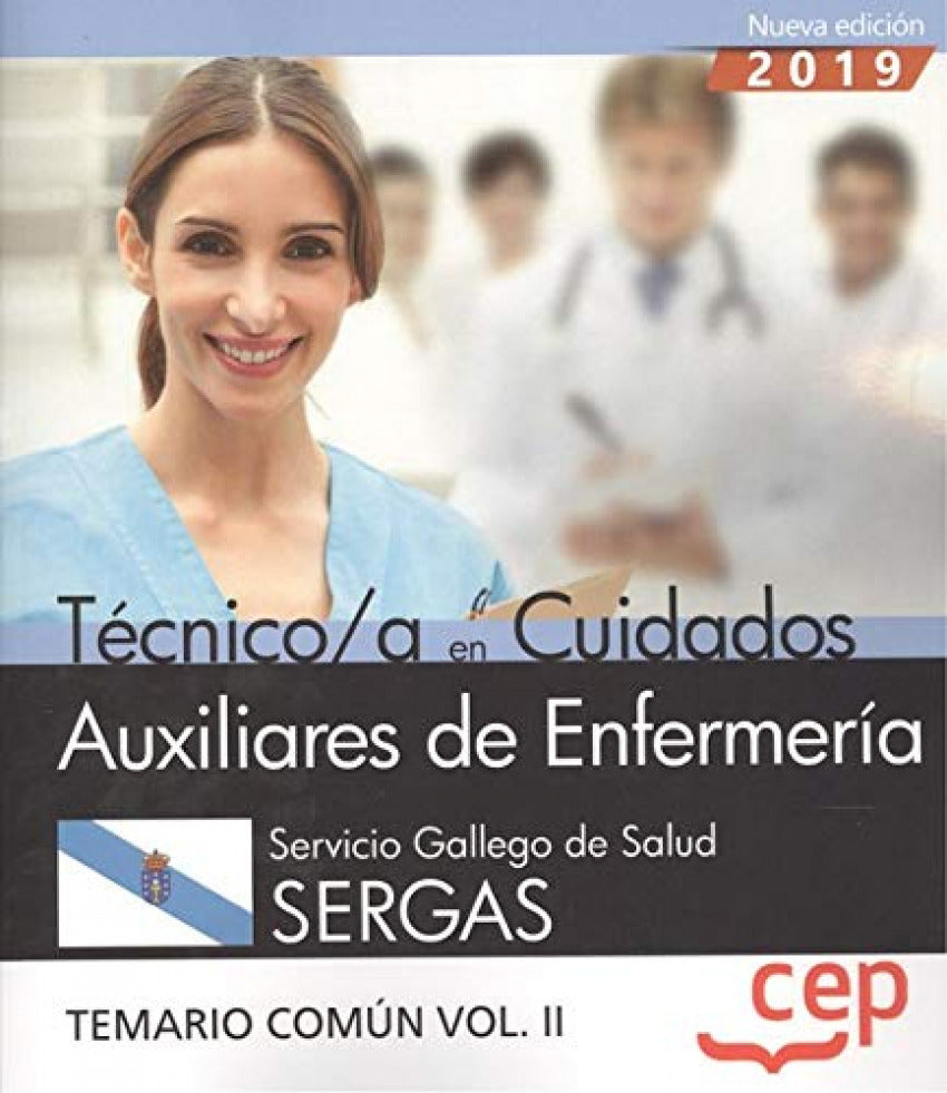 Técnico/a en Cuidados Auxiliares de Enfermería. Servicio Gallego de Salud. SERGAS. Temario común Vol.II Imagen principal del producto