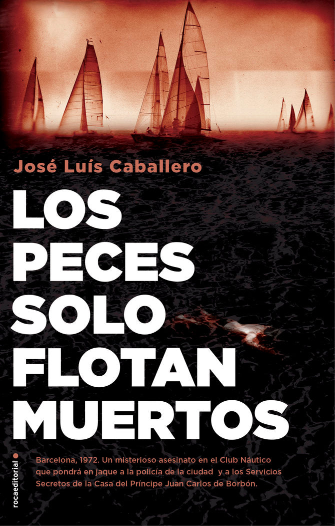 LOS PECES SOLO FLOTAN MUERTOS - 9788417968045 Imagen principal del producto