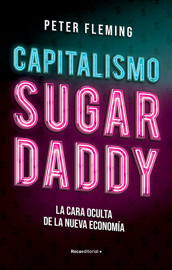 CAPITALISMO SUGAR DADDY - 9788417968175