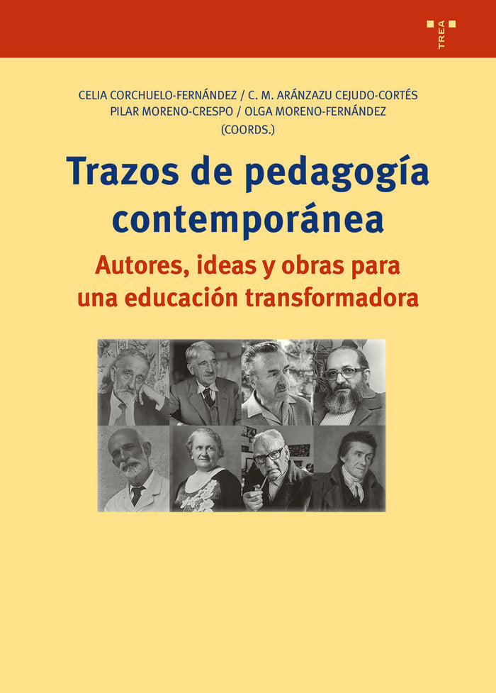 TRAZOS DE PEDAGOGIA CONTEMPORANEA | CEJUDO CORTES,C,M, ARANZAZU/CORCHUELO FE | TREA | 9788417987930 Imagen principal del producto