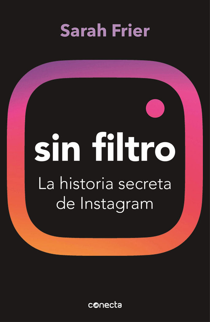 SIN FILTRO | FRIER,SARAH | CONECTA | 9788417992200 Imagen principal del producto