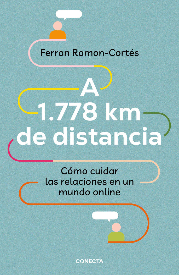 A 1778 KM DE DISTANCIA | RAMON-CORTES,FERRAN | CONECTA | 9788417992576 Imagen principal del producto