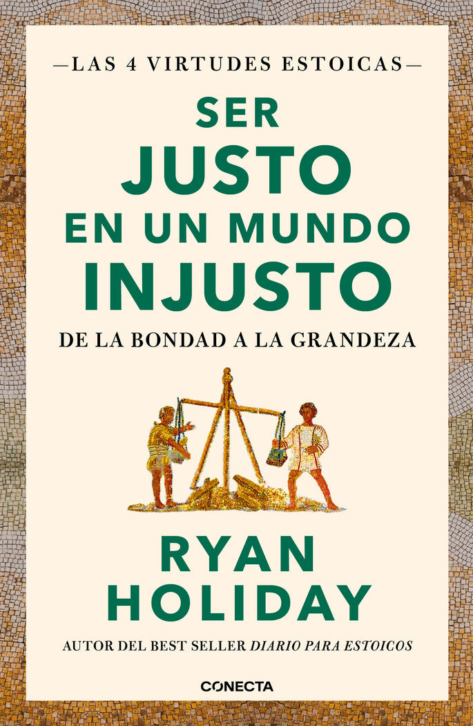 SER JUSTO EN UN MUNDO INJUSTO LAS 4 VIRTUDES ESTOICAS 3 - 9788417992880 Imagen principal del producto