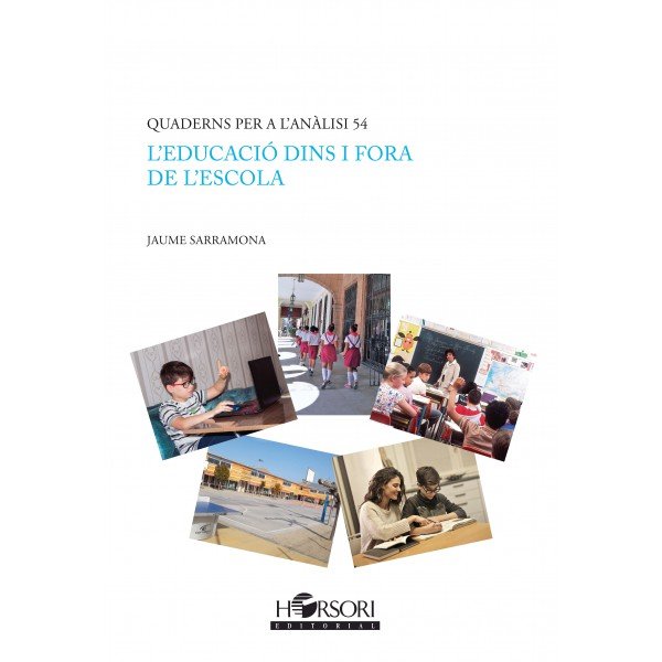 LEDUCACIO DINS I FORA DE LESCOLA | SARRAMONA LOPEZ, JAUME | HORSORI | 9788417994600 Imagen principal del producto