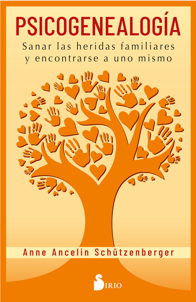 PSICOGENEALOGIA | SCHUTZENBERGER, ANNE ANCELIN | SIRIO | 9788418000485 Imagen principal del producto