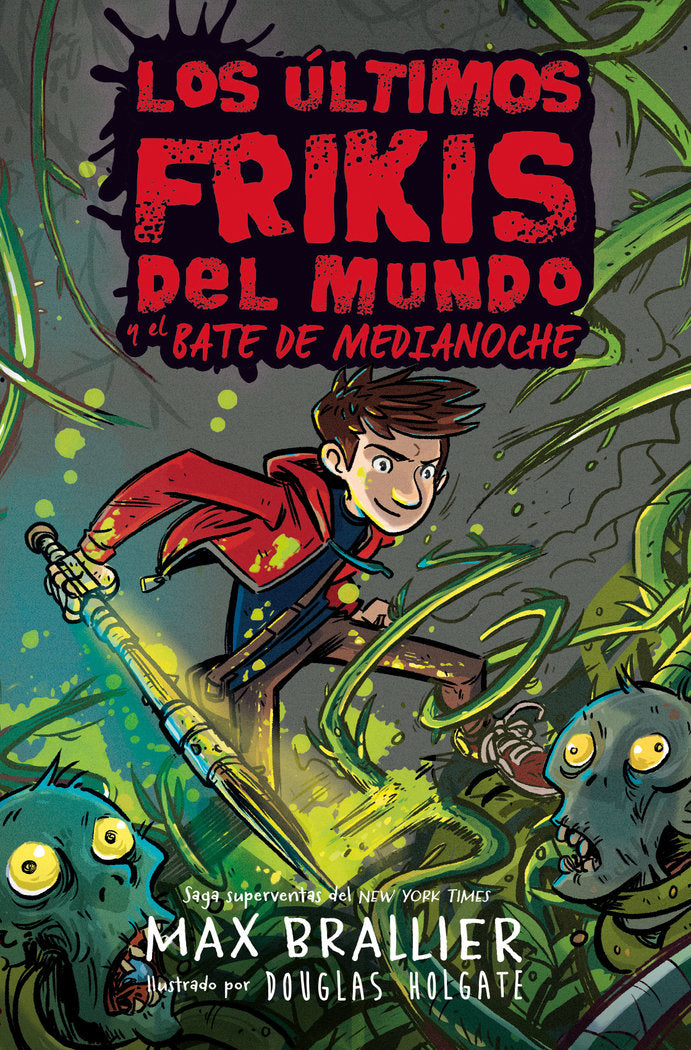 ULTIMOS FRIKIS DEL MUNDO 5 Y EL BATE DE MEDIANOCHE | Brallier,max | 9788418002755 (Hidra,editorial) Imagen principal del producto