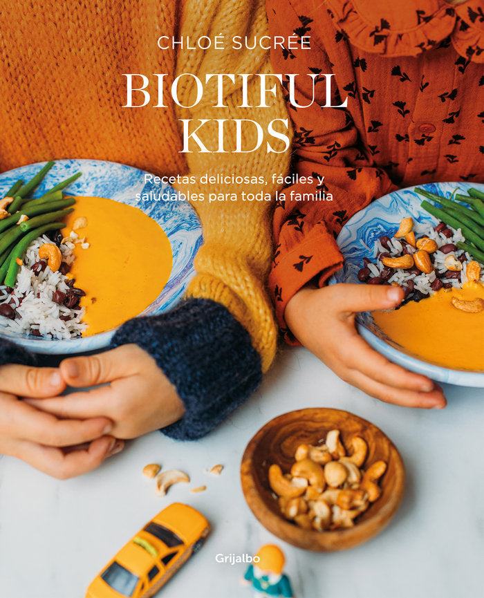 BIOTIFUL KIDS | SUCREE, CHLOE | GRIJALBO | 9788418007835