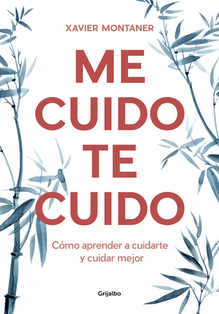 ME CUIDO TE CUIDO | MONTANER, XAVIER | GRIJALBO | 9788418007903 Imagen principal del producto