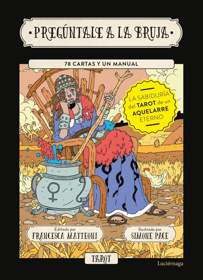 PREGUNTALE A LA BRUJA I Francesca Matteoni, Simone Pace I Luciernaga I 9788418015809