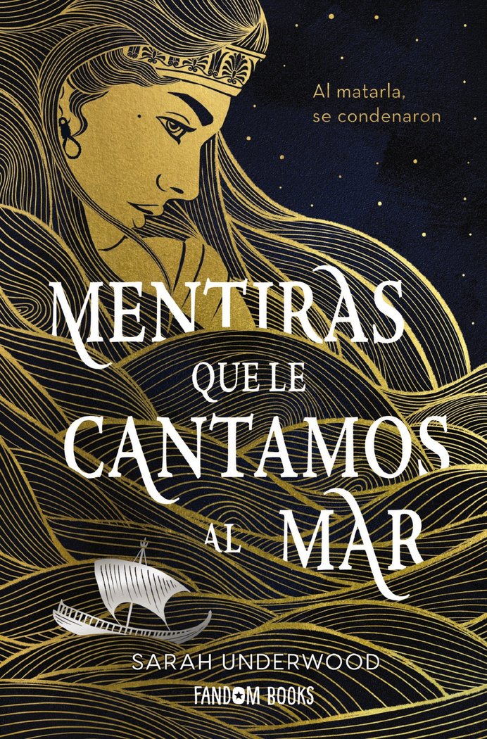 MENTIRAS QUE LE CANTAMOS AL MAR | Underwood, Sarah | 9788418027628 (Fandom books)