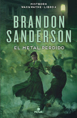 EL METAL PERDIDO NACIDOS DE LA BRUMA [MISTBORN] 7 | Sanderson,brandon | 9788418037733 (Nova)