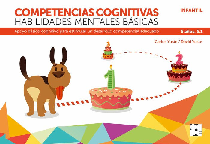 COMPETENCIAS COGNITIVAS. HABILIDADES MENTALES BÁSICAS 5.1 PROGRESINT INTEGRADO INFANTIL I Yuste Hernanz, Carlos;Yuste Peña, David I Ciencias de la Educación Preescolar y Especial I 9788418044250 Imagen principal del producto