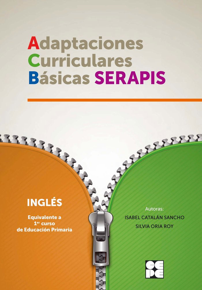 INGLES 1P- ADAPTACIONES CURRICULARES BASICAS SERAPIS I Catalán Sancho, Isabel;Oria Roy, Silvia I Ciencias de la Educación Preescolar y Especial I 9788418044342 Imagen principal del producto