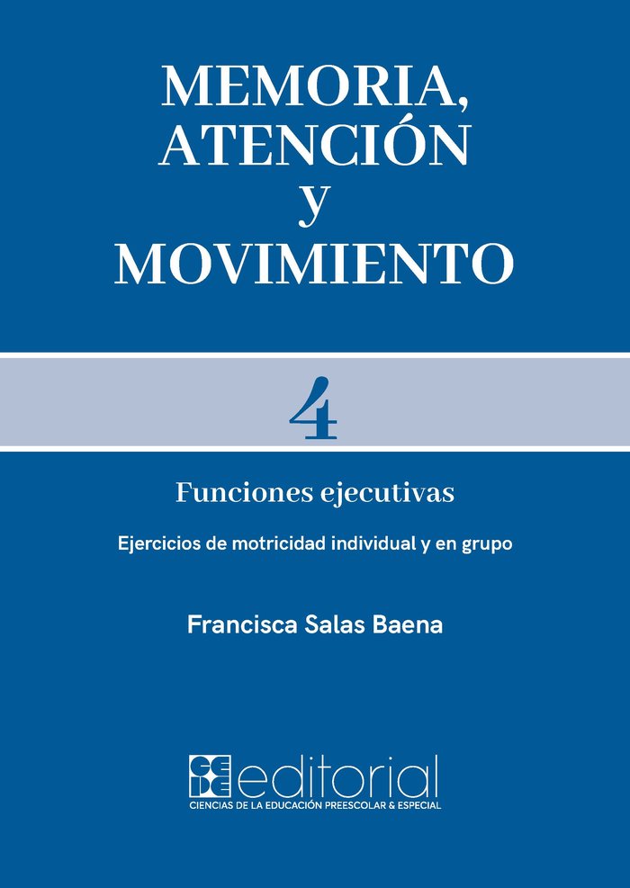 MEMORIA ATENCION Y MOVIMIENTO 4 | SALAS BAENA, FRANCISCA | CEPE | 9788418044885 Imagen principal del producto