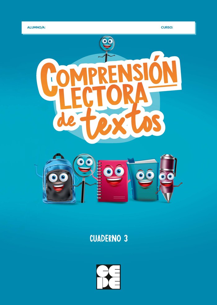 COMPRENSIÓN LECTORA DE TEXTOS 3 I Galve Manzano, José Luis;Moreno Ojeda, José Miguel;Fuentes Rojo, Lorena I Ciencias de la Educación Preescolar y Especial I 9788418044953 Imagen principal del producto