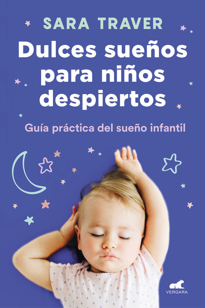 DULCES SUEÑOS PARA NIÑOS DESPIERTOS | TRAVER,SARA | JAVIER VERGARA | 9788418045318 Imagen principal del producto