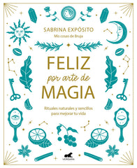 FELIZ POR ARTE DE MAGIA - 9788418045721