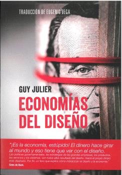 ECONOMIAS DEL DISEÑO | JULIER,GUY | EDITORIAL EXPERIMENTA | 9788418049941